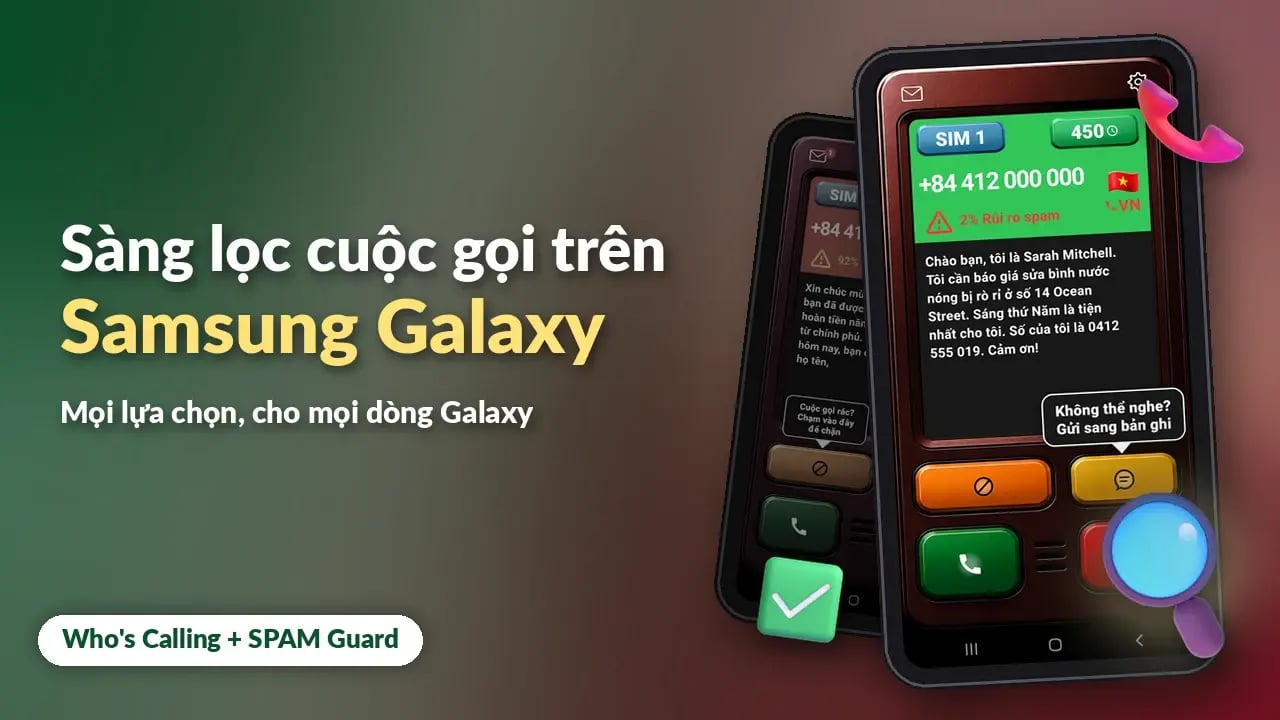 Sàng lọc cuộc gọi trên điện thoại Samsung Galaxy: mọi lựa chọn